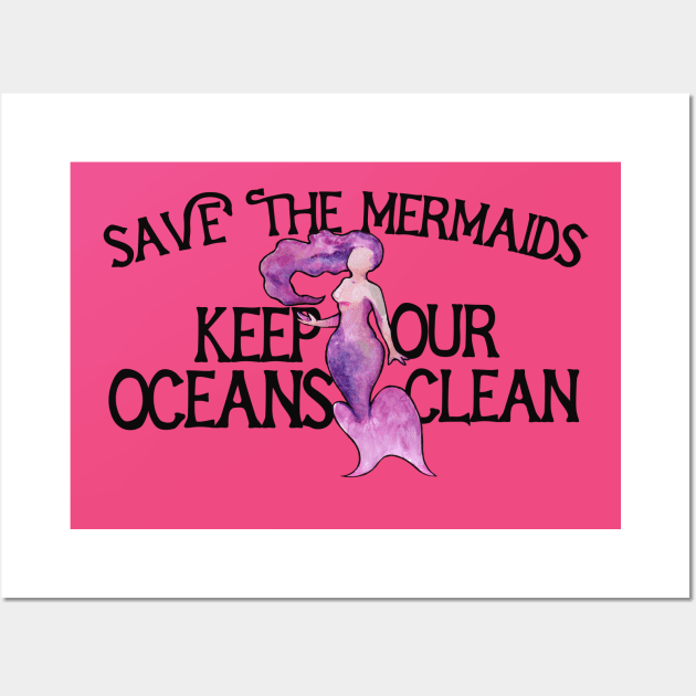 Save the Mermaids Wall Art by bubbsnugg